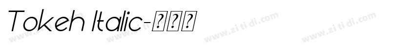 Tokeh Italic字体转换
